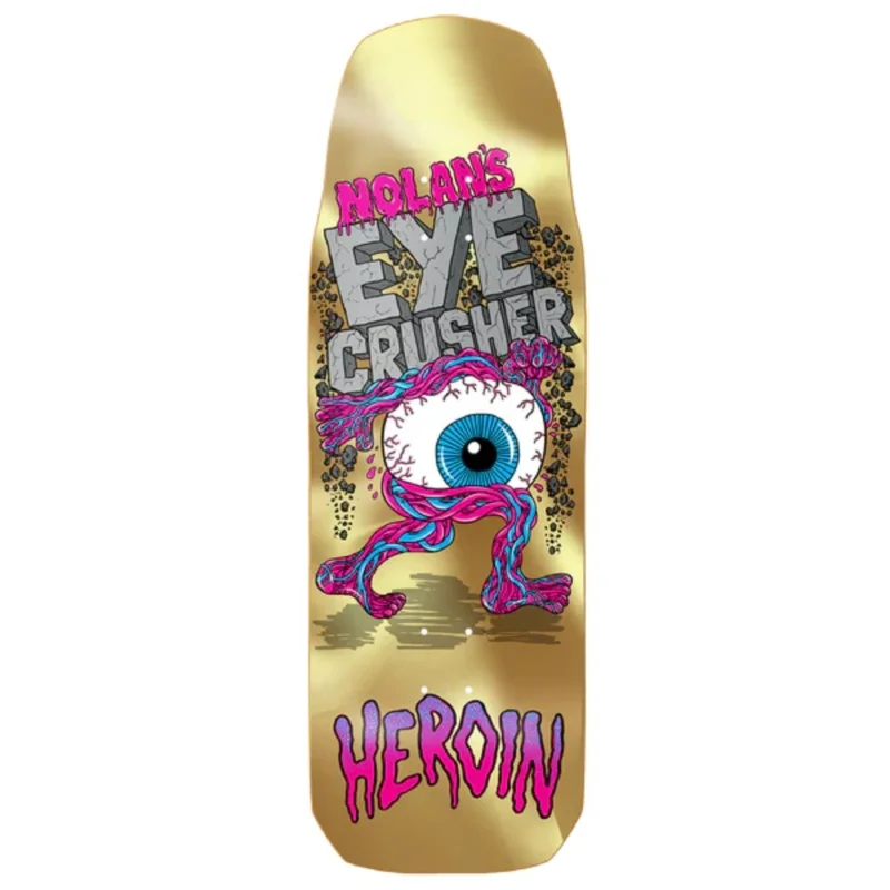PLANCHE DE SKATE HEROIN NOLAN HOUGHTON EYE CRUSHER 10" Prix Promo