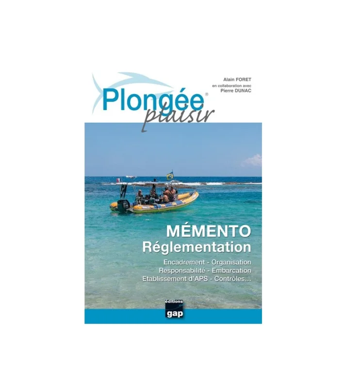 Plongée plaisir Mémento réglementation Populaire