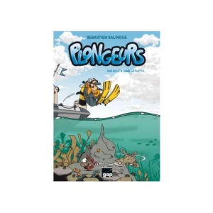 Offre Limitée Plongeurs Tome 1 Des Bulots dans la Flotte