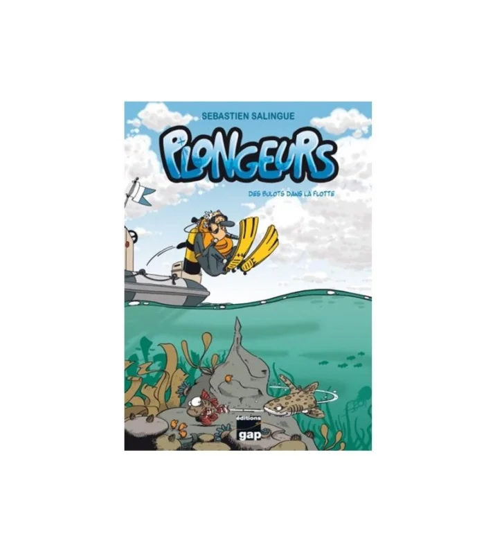 Offre Limitée Plongeurs Tome 1 Des Bulots dans la Flotte