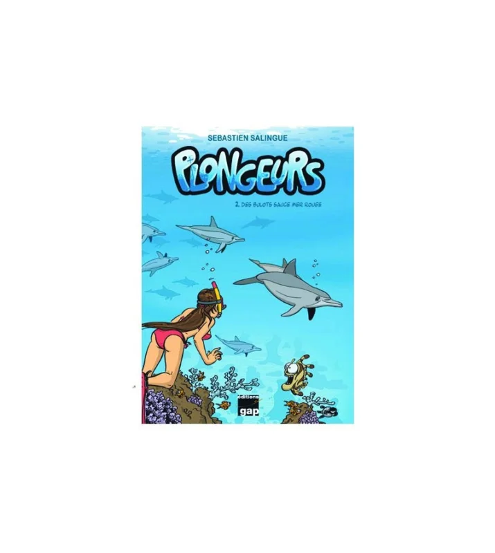 Retour Gratuit Plongeurs Tome 2 Des Bulots Sauce Mer Rouge